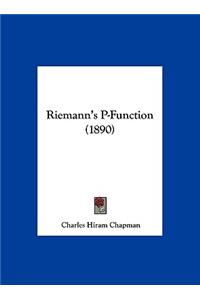 Riemann's P-Function (1890)