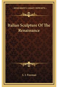 Italian Sculpture of the Renaissance