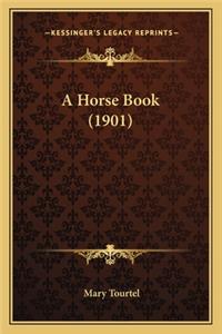 A Horse Book (1901)