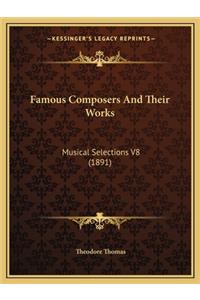 Famous Composers and Their Works