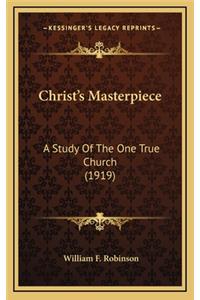 Christ's Masterpiece