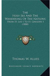 The Holy See and the Wandering of the Nations