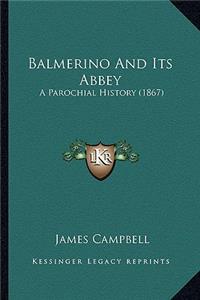 Balmerino And Its Abbey