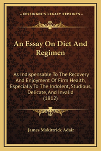 An Essay On Diet And Regimen