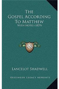 The Gospel According To Matthew