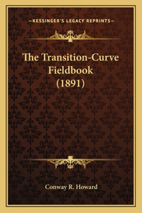 The Transition-Curve Fieldbook (1891)