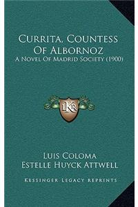 Currita, Countess Of Albornoz