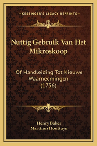 Nuttig Gebruik Van Het Mikroskoop