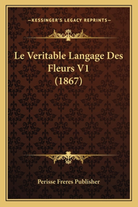 Veritable Langage Des Fleurs V1 (1867)