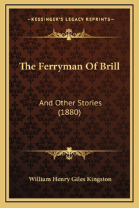 The Ferryman Of Brill