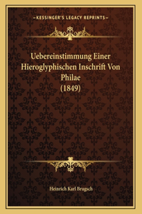Uebereinstimmung Einer Hieroglyphischen Inschrift Von Philae (1849)