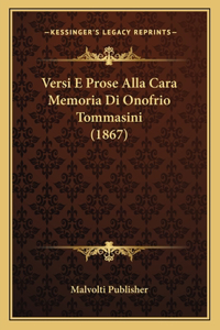 Versi E Prose Alla Cara Memoria Di Onofrio Tommasini (1867)