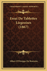Essai De Tablettes Liegeoises (1867)