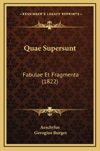 Quae Supersunt