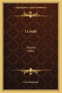 I Coralli: Discorso (1883)