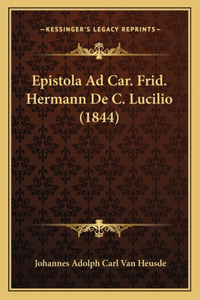 Epistola Ad Car. Frid. Hermann De C. Lucilio (1844)