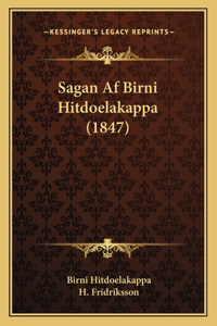 Sagan Af Birni Hitdoelakappa (1847)