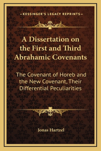 A Dissertation on the First and Third Abrahamic Covenants