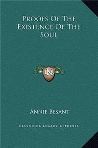 Proofs Of The Existence Of The Soul