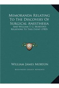 Memoranda Relating To The Discovery Of Surgical Anesthesia