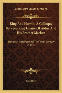 King And Hermit, A Colloquy Between King Guaire Of Aidne And His Brother Marban