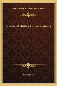 General History Of Freemasonry