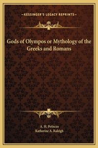 Gods of Olympos or Mythology of the Greeks and Romans