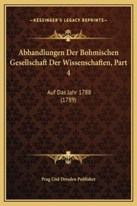 Abhandlungen Der Bohmischen Gesellschaft Der Wissenschaften, Part 4