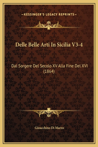 Delle Belle Arti In Sicilia V3-4