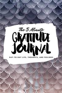 The 5 Minute Gratitude Journal