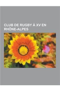 Club de Rugby a XV En Rhone-Alpes