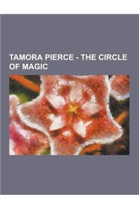 Tamora Pierce - The Circle of Magic: Briar's Book, Characters in Briar's Book, Characters in Daja's Book, Characters in Tris's Book, Daja's Book, Plac