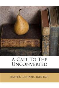 A Call to the Unconverted