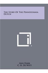 Story of the Pennsylvania Dutch
