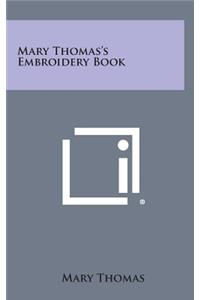 Mary Thomas's Embroidery Book