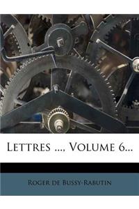 Lettres ..., Volume 6...