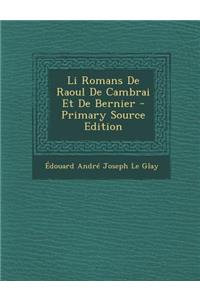 Li Romans de Raoul de Cambrai Et de Bernier