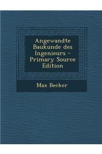 Angewandte Baukunde Des Ingenieurs