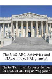 Uas ARC Activities and NASA Project Alignment