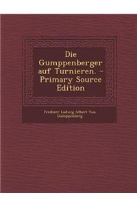 Die Gumppenberger Auf Turnieren.