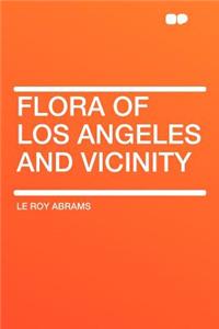 Flora of Los Angeles and Vicinity