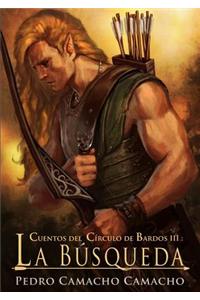 Cuentos Del Circulo De Bardos III: La Busqueda