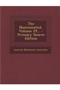 The Numismatist, Volume 29... - Primary Source Edition