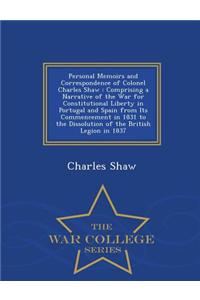 Personal Memoirs and Correspondence of Colonel Charles Shaw
