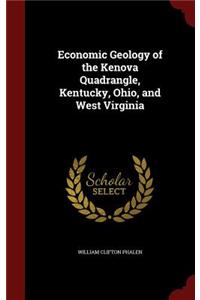 Economic Geology of the Kenova Quadrangle, Kentucky, Ohio, and West Virginia