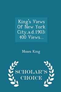 King's Views of New York City, A.D.1903