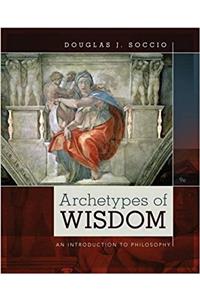 Archetypes of Wisdom: An Introduction to Philosophy