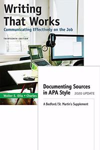 Writing That Works: Communicating Effectively on the Job & Documenting Sources in APA Style: 2020 Update