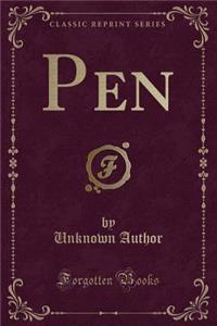 Pen (Classic Reprint)