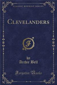 Clevelanders (Classic Reprint)